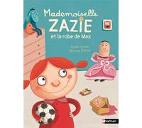 Mademoiselle Zazie et la robe de Max - Roman Vivre Ensemble - De 7 à 11 ans