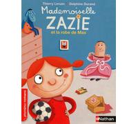 Mademoiselle Zazie et la robe de Max - Thierry Lenain - Nathan - Poche - Roman cadet dès 6 ans