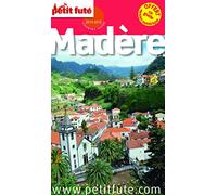 MADERE 2014-2015 PETIT FUTE: + CE GUIDE OFFERT EN VERSION NUMERIQUE