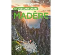 Lonely Planet – Guide Madère en quelques jours 2025-2026 – Courts séjours – Broché