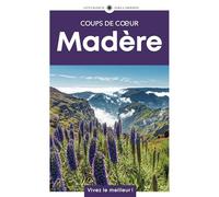 Madère: Guide Coups de coeur