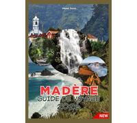 MADÈRE GUIDE DE VOYAGE 2026