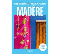 Madère Guide Un Grand Week-end - Jean-Philippe Follet - Hachette Tourisme Guides - broché - Guide