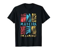 Madère, j'arrive, Madeira Beach, Portugal T-Shirt