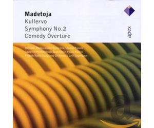 Madetoja : Kullervo - Symphonie n° 2 - Comedy Overture