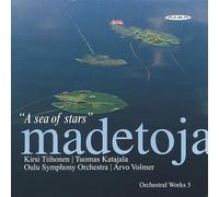 Madetoja, L. – Orchestral Works Vol.5: A Sea Of Stars – Import – Alba