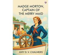 Madge Morton, Captain Of The Merry Maid