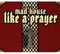 Mad'House - Like a Prayer [Import]