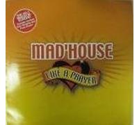 Mad'House - Mad'House - Like A Prayer - Serious Records