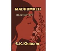 Madhumalti: The golden girl