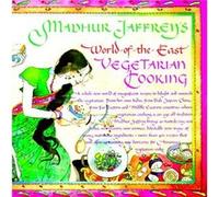 Madhur Jaffreys WorldoftheEast Vegetarian Cooking A Cookbook by Madhur Jaffrey Jaffrey, Madhur (Auteur)