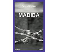 Madiba - Gérard Poteau - Acoria - broché - Théâtre
