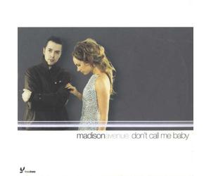 Madison Avenue - Don't Call Me Baby