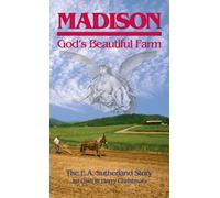 Madison, God's Beautiful Farm