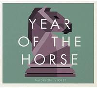 Madison Violet - Year of The Horse [Import]
