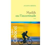 Madjik ou l'incertitude