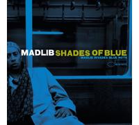 Madlib - Shades of Blue-HQ [Import]