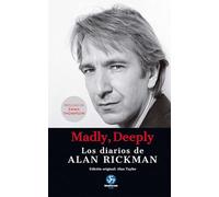 Madly, Deeply: Los Diarios De Alan Rickman