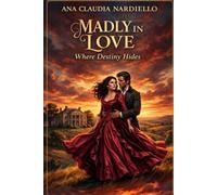 Madly in Love: Where Destiny Hides