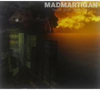 Madmartigan - Tales from Th Edge City