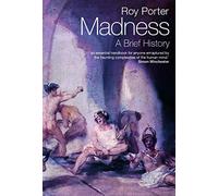 Madness: A Brief History