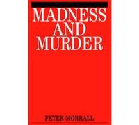 Madness and Murder Peter Morrall (Auteur)