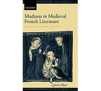 Madness In Medieval French Literature
