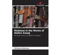 Madness in the Works of Stefan Zweig