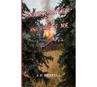 MADNESS, MAYHEM & and a cup of JOE