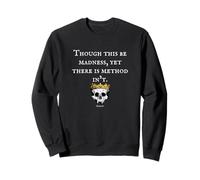 Madness Method Hamlet Shakespeare Citation Sweatshirt