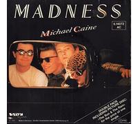 Madness - Michael Caine