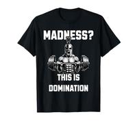 Madness? This is Domination Spartiate Fitness Musculation T-Shirt