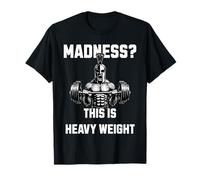Madness This is Heavy Weight Guerrier Spartan Force T-Shirt