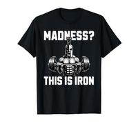 Madness This is Iron Guerrier Musculation Haltères Force T-Shirt Graphique avec Valeur