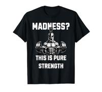 Madness This is Pure Strength Guerrier Spartiate T-Shirt Graphique avec Valeur