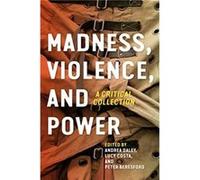 Madness Violence and Power Unknown (Auteur)