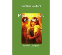 Mado Le droit d'aimer: Roman Complet