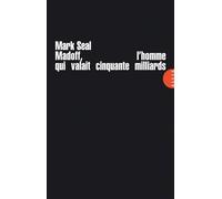 Madoff, l'homme qui valait cinquante milliards - Mark Seal - Allia - broché - Essai