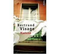 Madone - Bertrand Visage - Points - Poche - Roman