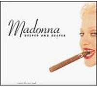 Madonna - Deeper & Deeper