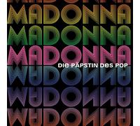 Madonna: Die Päpstin des Pop