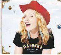 Madonna - Don't Tell Me