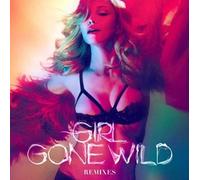 Madonna - Girl Gone Wild Remixes