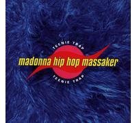 Madonna Hip Hop Massaker - Teenie Trap