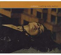 MADONNA - Nothing Really Matters