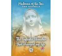 Madonna of the Tree: The Infinite Wonder that Changed my Life