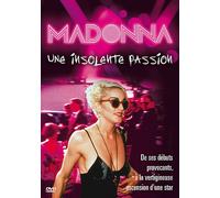 Madonna - Une Insolente Passion