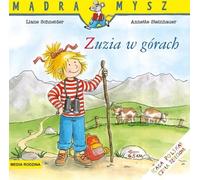 Mądra Mysz. Zuzia w górach - Liane Schneider (livre en polonais)
