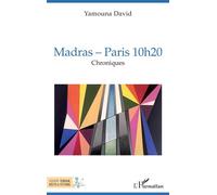Madras - Paris 10h20: Chroniques