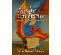 Madre de un Emigrante: Madre Mia